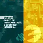 Instrumentação e Controlo Industrial (Básico)